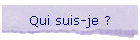 Qui suis-je ?